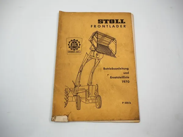 Stoll Frontlader N bis 45PS + S bis 70PS Betriebsanleitung Ersatzteilliste 1970