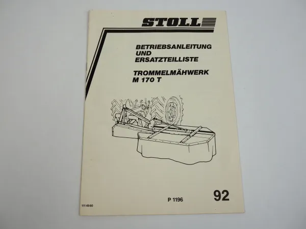 Stoll M170T Trommelmähwerk Betriebsanleitung Ersatzteilliste 1992