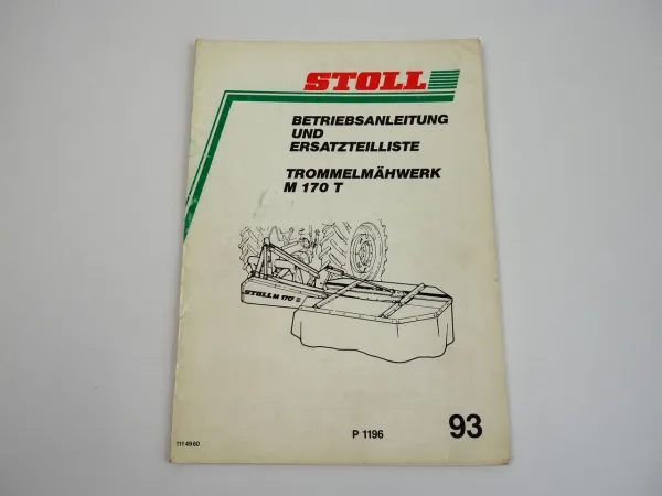 Stoll M170T Trommelmähwerk Betriebsanleitung Ersatzteilliste 1993