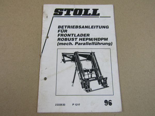 Stoll Robust HEPM HDPM Frontlader Betriebsanleitung ca 1996 Bedienung Wartung