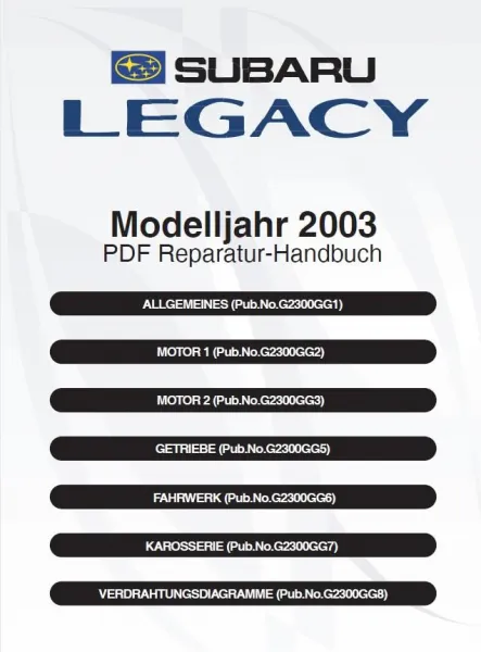 Subaru Legacy 2003 Werkstatthandbuch Reparaturanleitung & Karosserie + Technik