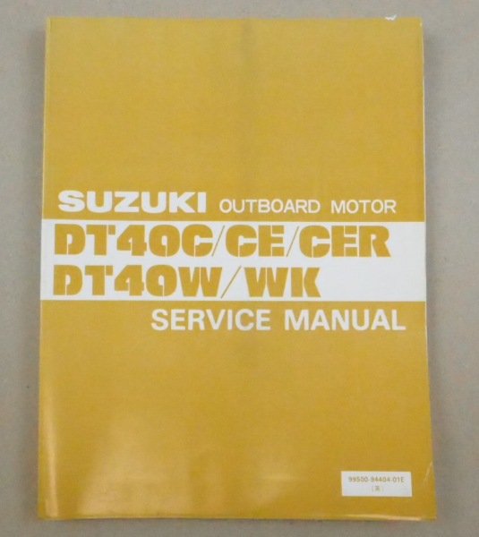 Suzuki DT40C CE CER W WK Outboard Motor Service Manual Werkstatthandbuch