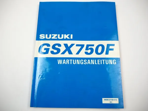 Suzuki GSX 750F AK11 Werkstatthandbuch 1998 Reparaturanleitung Wartungsanleitung