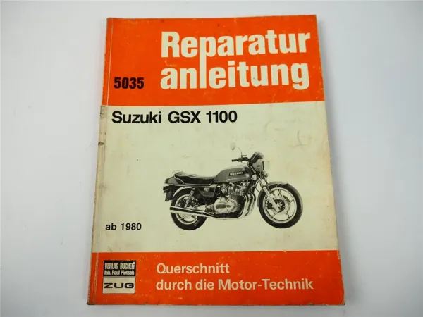 Suzuki GSX1100 ab 1980 Werkstatthandbuch Reparaturanleitung Reparaturhandbuch