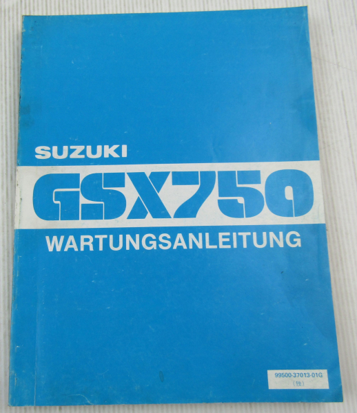 Suzuki GSX750 GSX 750 Wartungsanleitung Werkstatthandbuch Reparaturanleitung