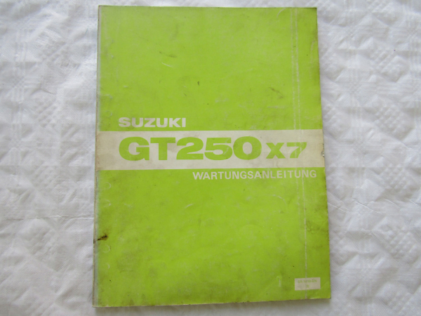 Suzuki GT250x7 Wartungsanleitung Reparaturanleitung Werkstatthandbuch von 12/78