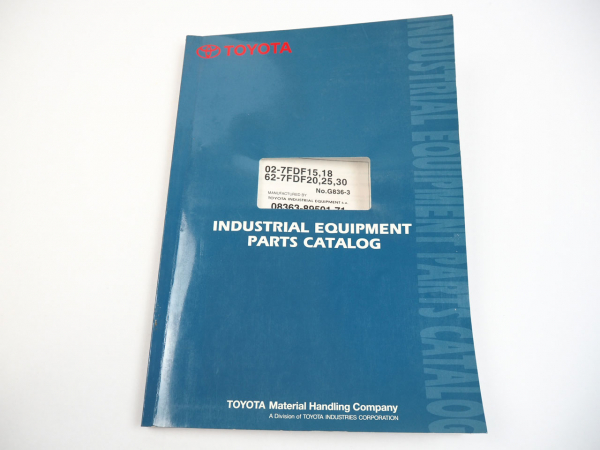 Toyota 02-7FDF 62-7FDF 15 18 20 25 30 Gabelstapler Ersatzteilliste Parts Catalog