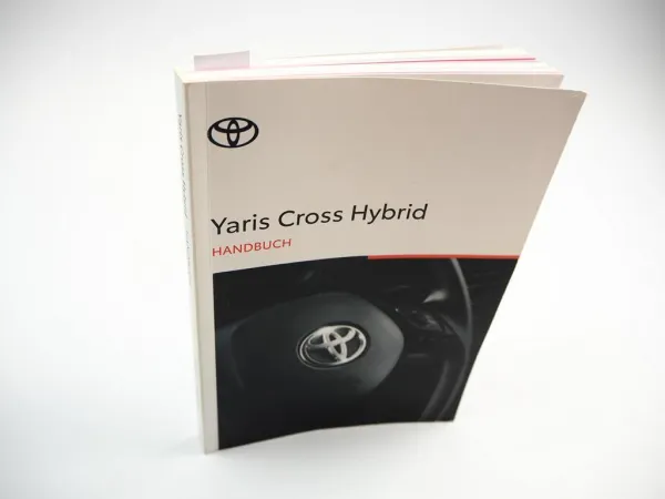 Toyota Yaris Cross Hybrid MXP1.5 Betriebsanleitung Bedienungsanleitung 2022 Bordbuch