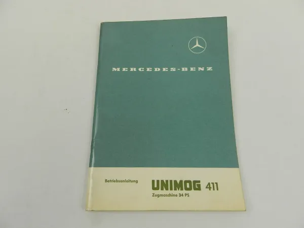 Unimog 411 Typ C Zugmaschine 34 PS Betriebsanleitung 1969