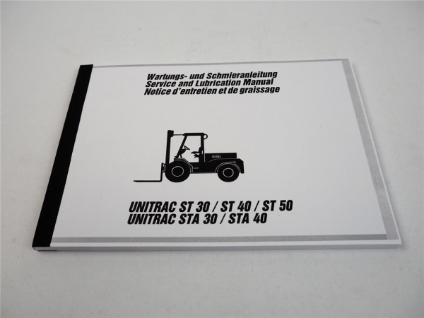 Unitrac ST STA 30 40 50 Wartung Schmieranleitung Service and Lubrication Manual