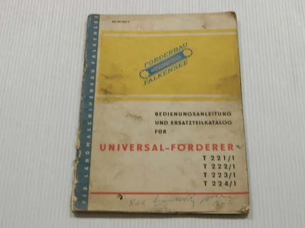 Universal Förderer T221/1 222/1 223/1 224/1 Bedienungsanleitung Ersatzteilliste