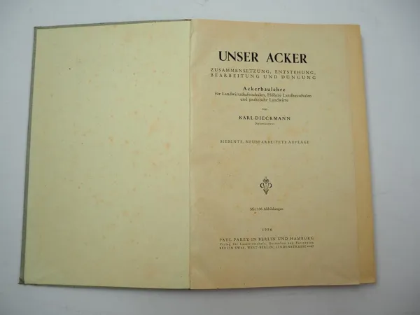 Unser Acker Karl Dieckmann Lehrbuch Landwirtschaft Ackerbau 1956