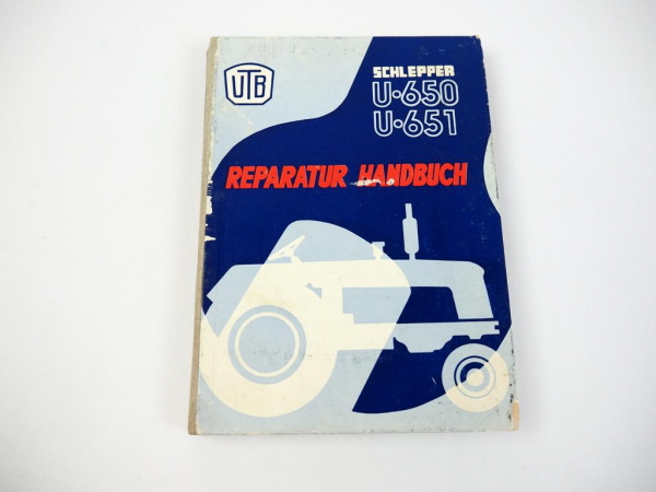 UTB U650 U651 Schlepper Werkstatthandbuch Reparaturhandbuch