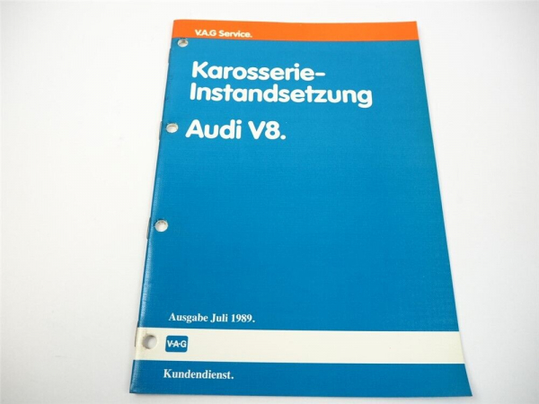 VAG Reparaturleitfaden Audi V8 Karosserie Instandsetzung 1989