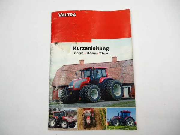 Valtra C M T Serie Traktor Kurzanleitung Betriebsanleitung Wartung