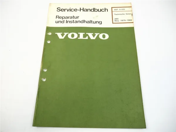 Volvo 260 262C 264 265 1975 - 1982 Technische Daten Werkstatthandbuch