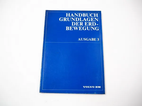 Volvo BM 861 5350 Dumper Muldenkipper Handbuch Grundlagen der Erdbewegung