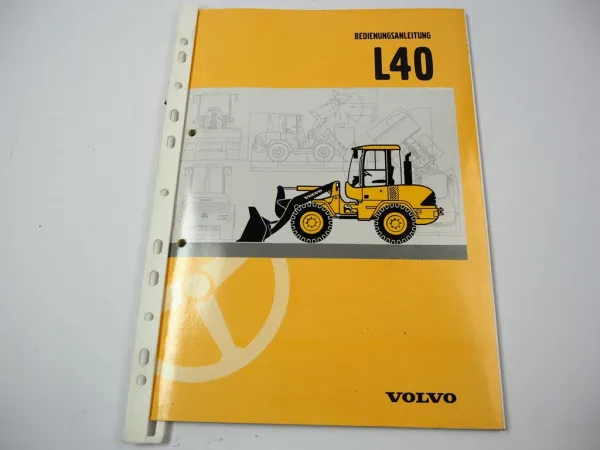 Volvo L40 Radlader Bedienungsanleitung Betriebsanleitung Ausgabe 1998