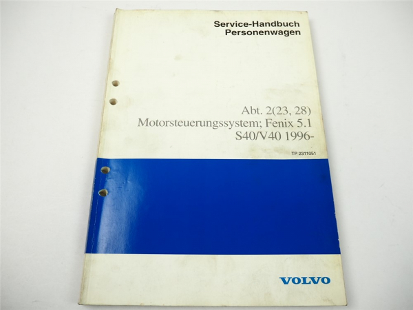 Volvo S40 V40 ab 1996 Fenix 5.1 Motorsteuerung B4164s Werkstatthandbuch