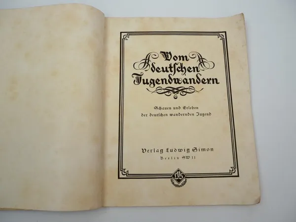 Vom deutschen Jugendwandern Verlag Ludwig Simon 1920/30er Jahre Wandervogel