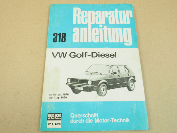 VW Golf 1 Diesel ab 1976 - 8/1980 Werkstatthandbuch Reparaturhandbuch