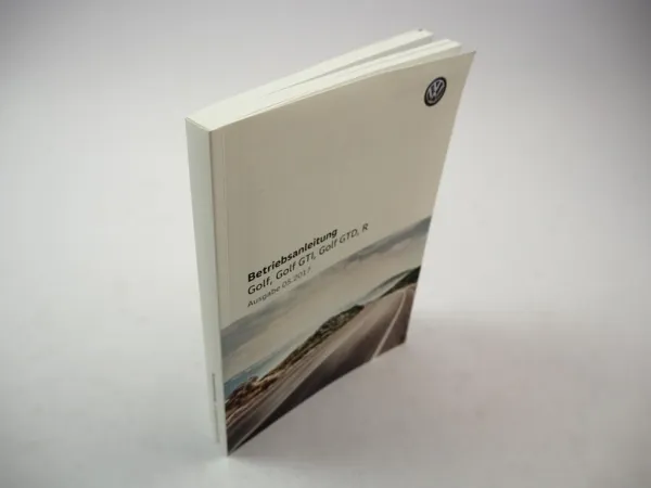VW Golf 7 + Golf GTI GTD R Betriebsanleitung 5/2017 Bedienung Bordbuch Deutsch