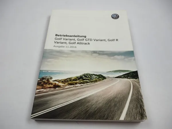 VW Golf 7 Variant GTD R Alltrack 5G Betriebsanleitung 11/2016 Bedienung Bordbuch