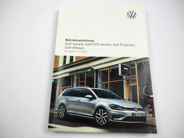VW Golf 7 Variant GTD R Alltrack 5G Betriebsanleitung 11/2019 Bedienung Bordbuch