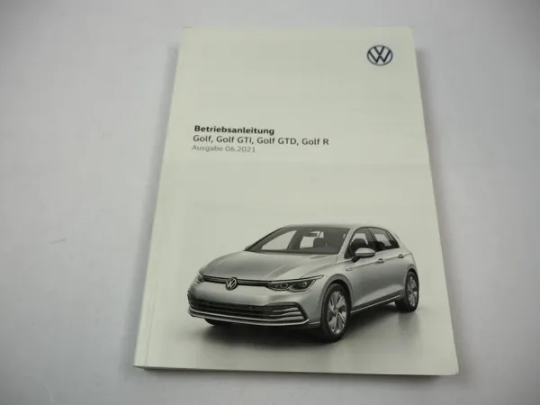 VW Golf 8 GTI GTD R 5H Betriebsanleitung Bedienungsanleitung Bordbuch 6/ 2021