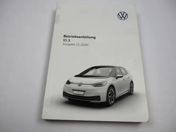 VW ID.3 E11 Betriebsanleitung Bedienungsanleitung Bordbuch 11/2020