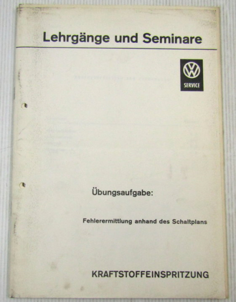 VW Lehrgang Seminar Fehlerermittlung mit Schaltplan Kraftstoffeinspritzung 1970