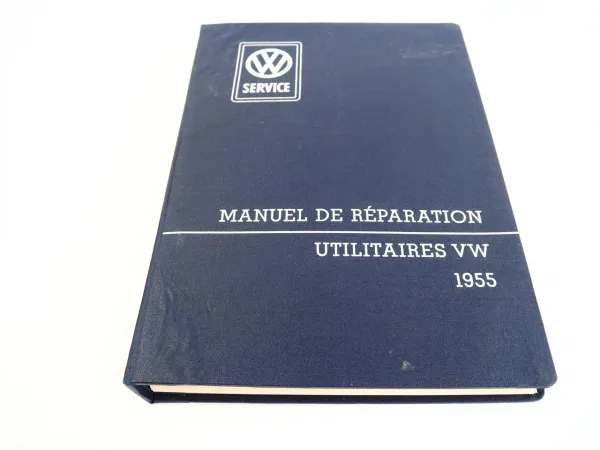 VW Utilitaires T1 Types 21 22 et 27 Manuel de Reparation 1955 Manuel d atelier