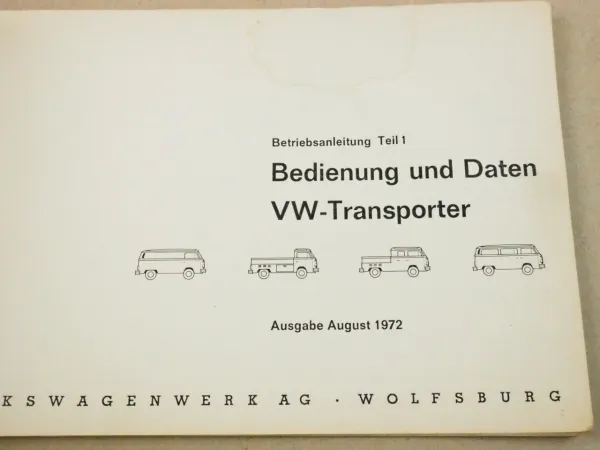 W T2 T2b Bulli Bus Betriebsanleitung 1972 Bedienung Pflege Selbsthilfe