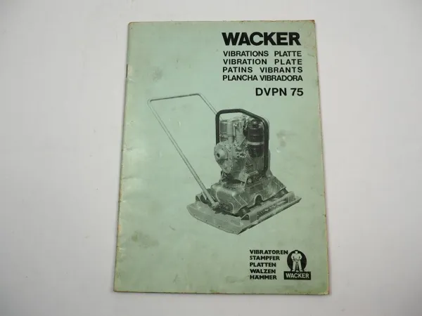 Wacker DVPN75 Vibrationsplatte Bedienungsanleitung Ersatzteilliste 1980