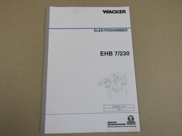 Wacker EHB 7/230 Elektro Bohrhammer Betriebsanleitung 2/1995 Ersatzteilliste