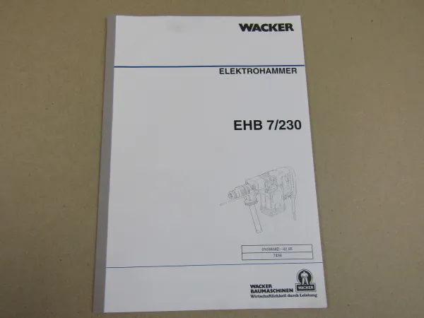 Wacker EHB 7/230 Elektro Bohrhammer Betriebsanleitung 2/1995 Ersatzteilliste