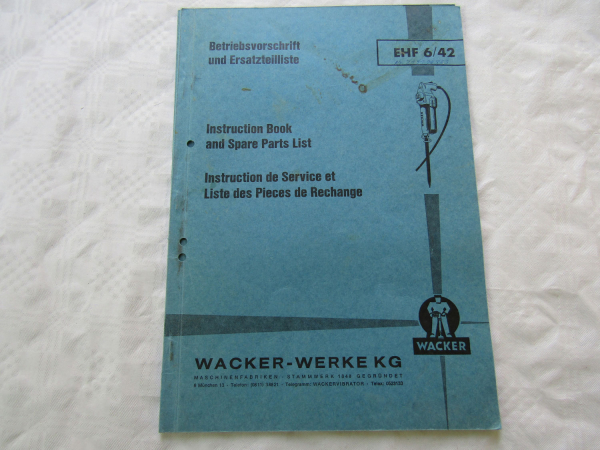 Wacker EHF6/42 Elektro Hammer Bedienungsanleitung Ersatzteilliste 1967
