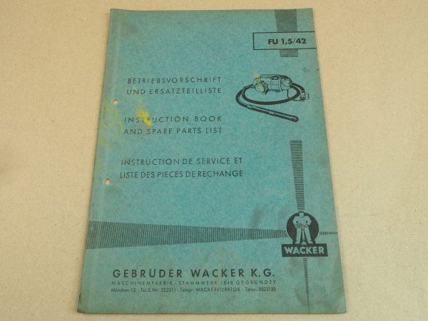 Wacker FU 1,5/42 Betriebsanleitung Ersatzteilliste 11/1963