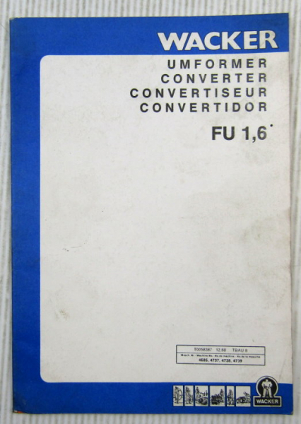 Wacker FU1,6 Umformer Pieces Rechange Ersatzteilliste Parts List 12/1988