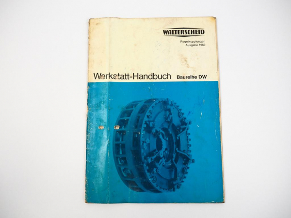 Walterscheid DW 250 310 Regelkupplung Werkstatthandbuch Ersatzteilliste 1969