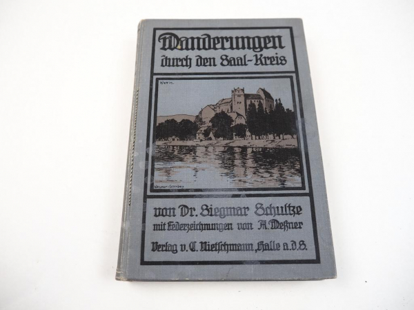 Wanderungen durch den Saalkreis von Dr. Siegmar Schultze 1913 Bd. 2