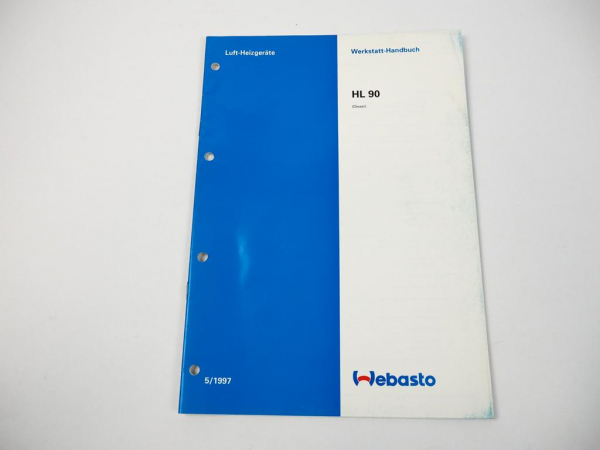Webasto HL90 Luftheizgerät Werkstatthandbuch 1997