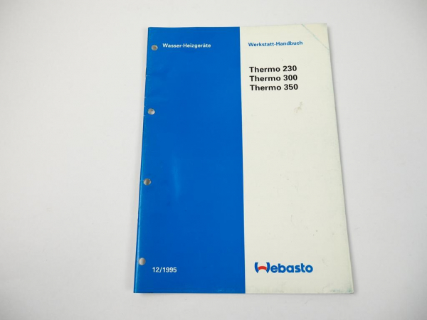 Webasto Thermo 230 300 350 Wasserheizgerät Werkstatthandbuch 1995