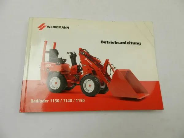 Weidemann 1130 1140 1150 Radlader Betriebsanleitung Bedienungsanleitung 2007