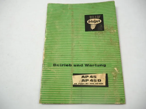 Welger AP45 AP45D Aufsammelpresse Bedienungsanleitung Betriebsanleitung 1969