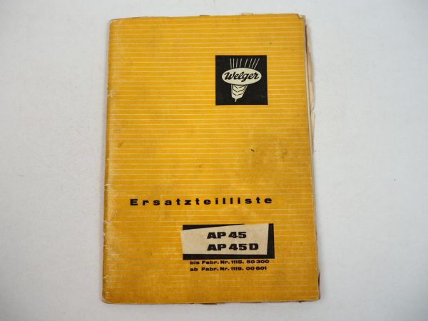 Welger AP45 AP45D Aufsammelpresse Ersatzteilliste Ersatzteilkatalog 1969