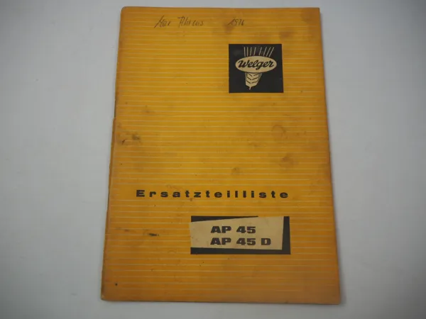 Welger AP45 AP45D Aufsammelpresse Ersatzteilliste Ersatzteilkatalog 1972