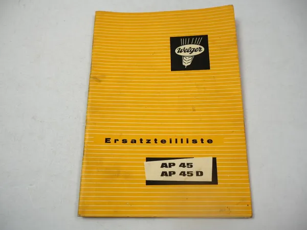 Welger AP45 AP45D Aufsammelpresse Ersatzteilliste Ersatzteilkatalog 1974