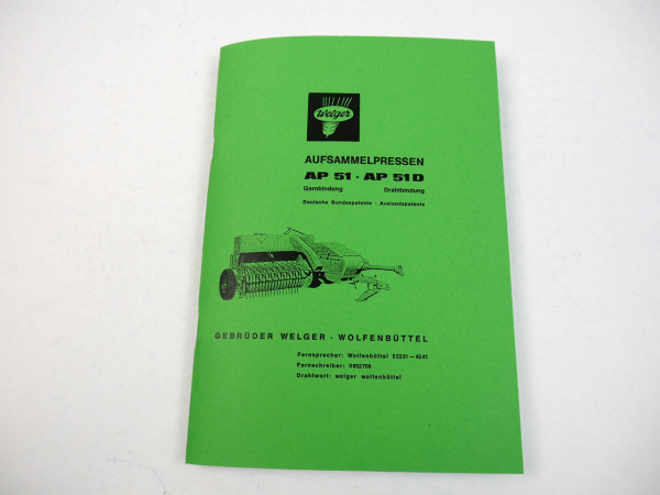 Welger AP51 AP51D Aufsammelpresse Betriebsanleitung Ersatzteilliste 1965