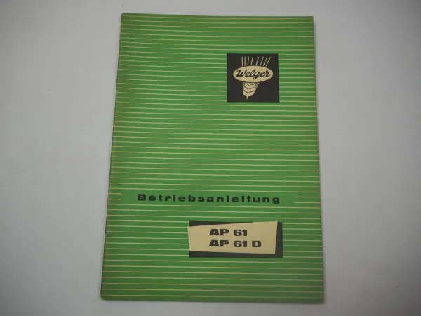 Welger AP61 AP61D Aufsammelpresse Betriebsanleitung 1972